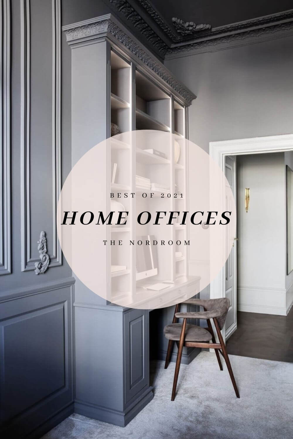 Best of 2021: Home Offices 13 best of 2021 home offices nordroom Best of 2021: Home Offices