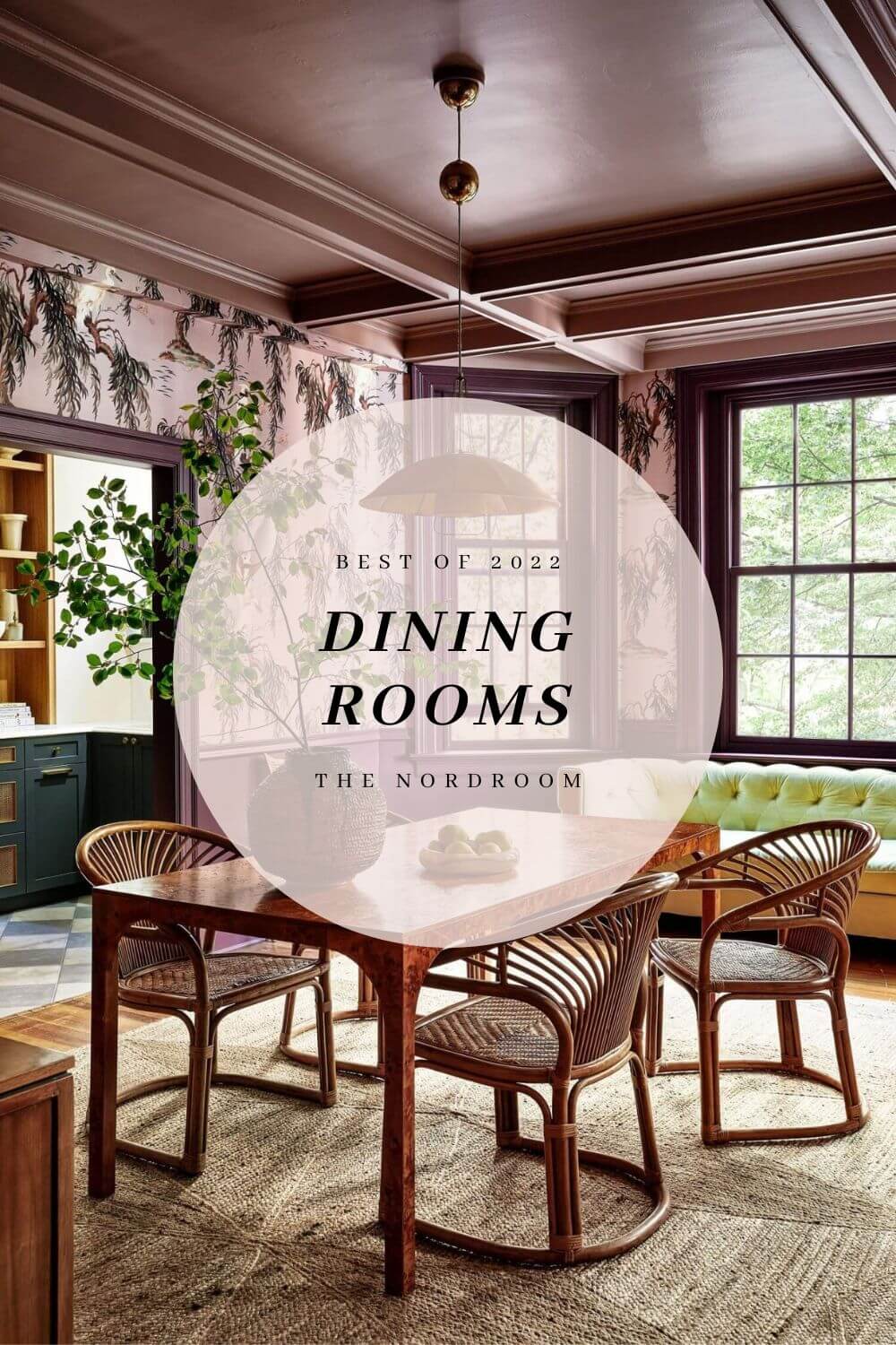 best-of-2022-dining-rooms-nordroom