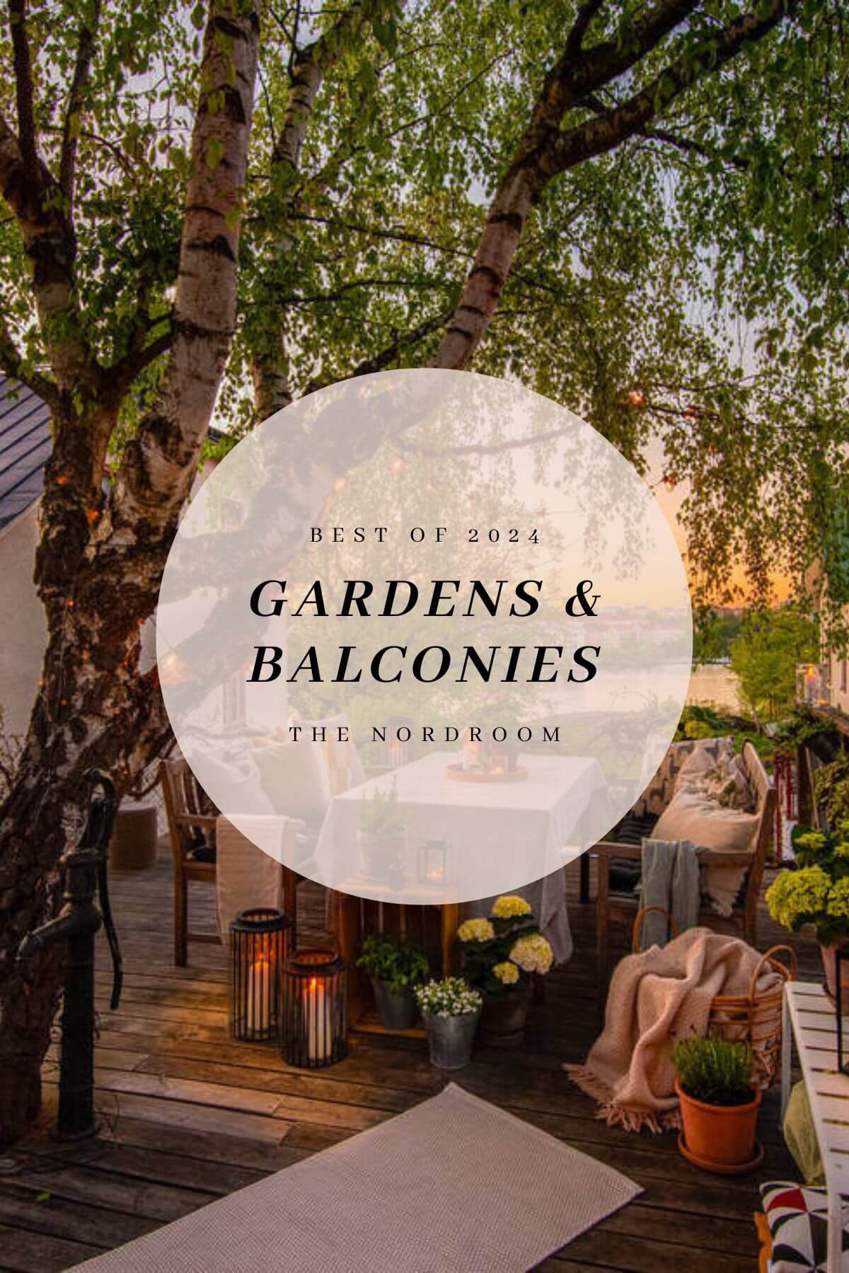 Best of 2024: Balconies and Gardens
